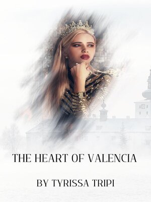 cover image of The Heart of Valencia